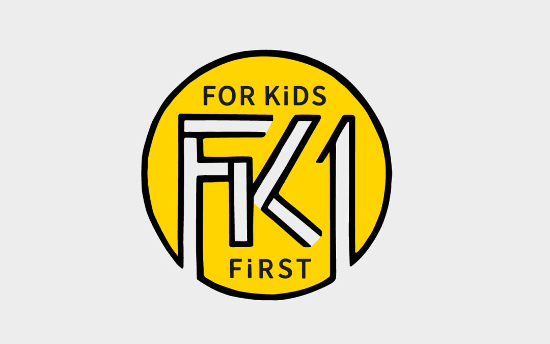 For Kids First